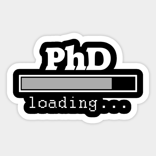 PhD in progress Graduastion Gift - Doctorate Gift Sticker by Graduation Gifts Shop